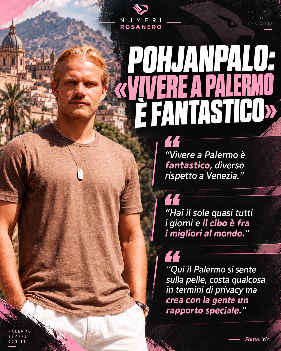 Pohjanpalo: «Vivere a Palermo è fantastico»